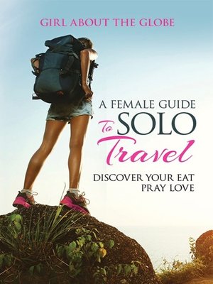 cover image of A Female Guide to Solo Travel